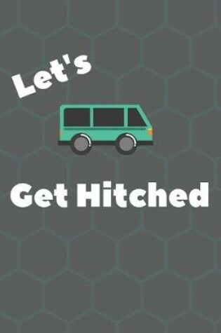 Cover of Let's Get Hitched