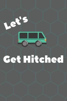 Book cover for Let's Get Hitched