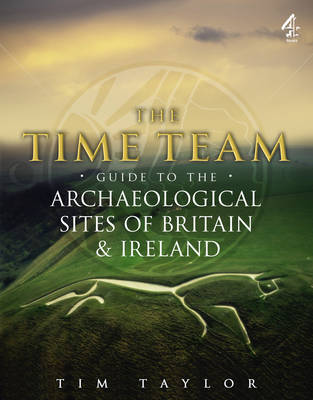 Book cover for Time Team Guide To The Archaeological Sites Of Britain & Ireland