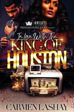 Cover of In Love with the King of Houston