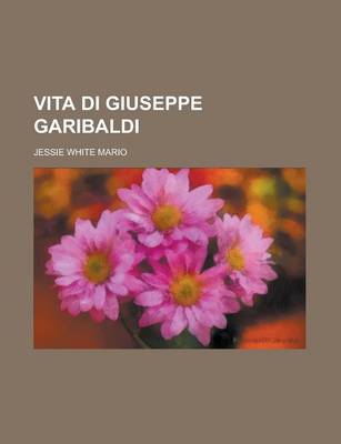 Book cover for Vita Di Giuseppe Garibaldi