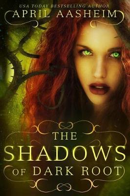 Book cover for The Shadows of Dark Root