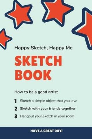 Cover of Happy Sketch, Happy Me Sketch Book