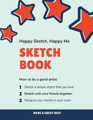 Book cover for Happy Sketch, Happy Me Sketch Book