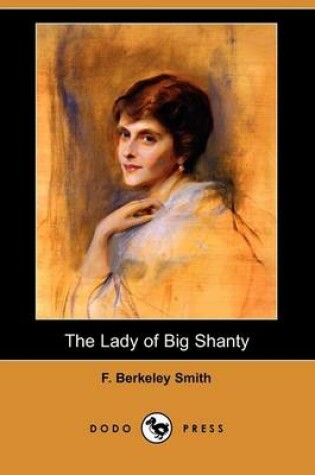 Cover of The Lady of Big Shanty (Dodo Press)