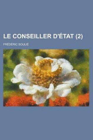 Cover of Le Conseiller D'Etat (2 )