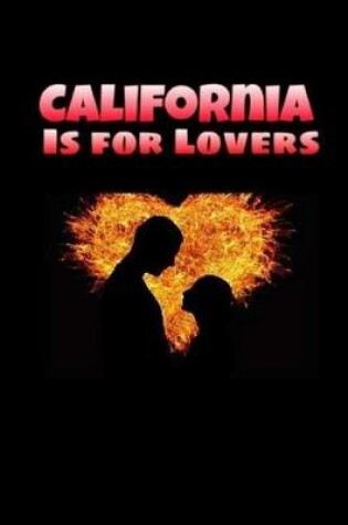 Cover of California Is for Lovers