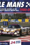 Book cover for Le Mans 24 Hours: the Official History of the World's Greatest Motor Race 1980-89
