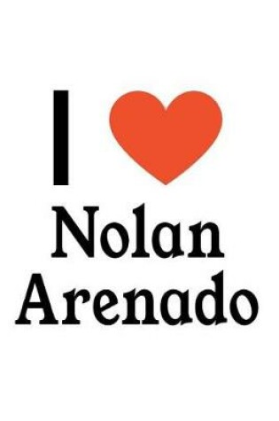 Cover of I Love Nolan Arenado