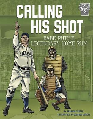 Cover of Calling His Shot: Babe Ruth's Legendary Home Run