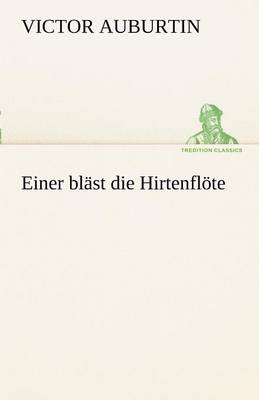 Book cover for Einer Blast Die Hirtenflote