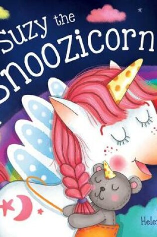 Cover of Suzy the Snoozicorn