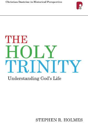 Book cover for The Holy Trinity: Understanding God's Life