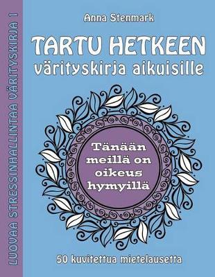 Cover of Tartu hetkeen varityskirja aikuisille