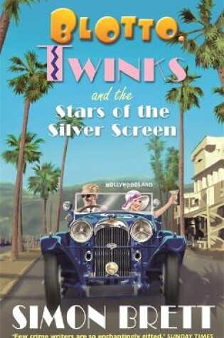 Cover of Blotto, Twinks and the Stars of the Silver Screen