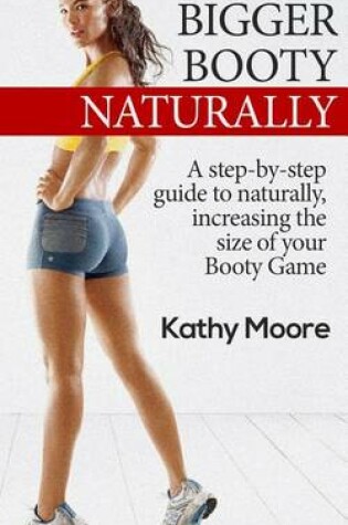Cover of Bigger Booty Naturally