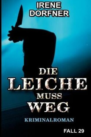 Cover of Die Leiche muss weg