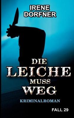 Book cover for Die Leiche muss weg