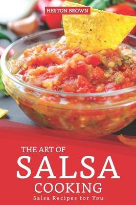Book cover for The Art of Salsa Cooking