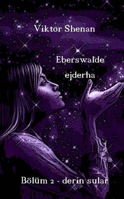 Book cover for Eberswalde Ejderha Bolum 2 - Derin Sular