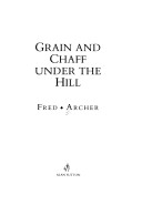 Book cover for Grain and Chaff Under the Hill