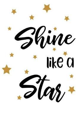 Book cover for Shine Like A Star