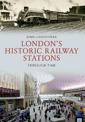 Book cover for London's Historic Railway Stations Through Time