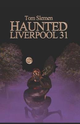 Book cover for Haunted Liverpool 31