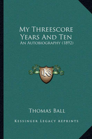 Cover of My Threescore Years and Ten