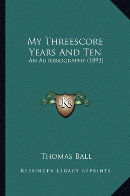 Book cover for My Threescore Years and Ten