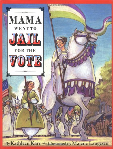Book cover for Mama Went to Jail for the Vote