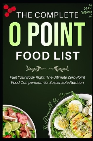 Cover of The Complete 0 Point Food List