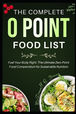 Book cover for The Complete 0 Point Food List