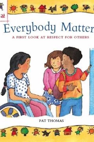 Cover of A First Look At: Everybody Matters: Respect For Others