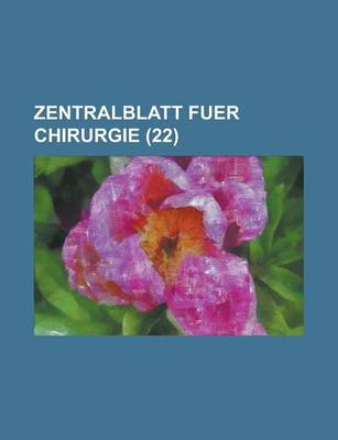 Book cover for Zentralblatt Fuer Chirurgie (22)