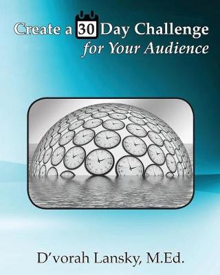 Book cover for Create a 30 Day Challenge for Your Audience