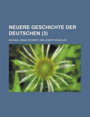 Book cover for Neuere Geschichte Der Deutschen (3)