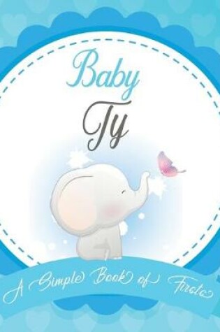 Cover of Baby Ty A Simple Book of Firsts