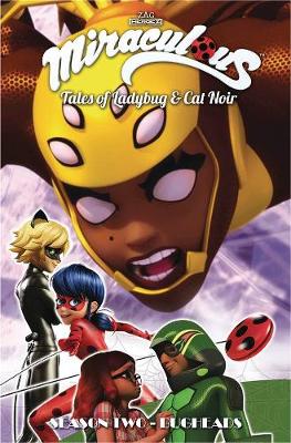 Book cover for Miraculous: Tales of Ladybug and Cat Noir: Season Two - Bugheads