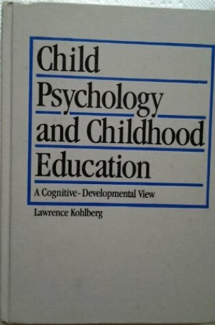 Cover of Child Psychology and Childhood Education