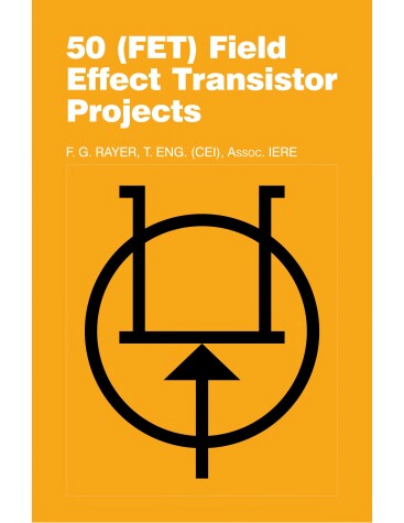 Book cover for Fifty Field Effect Transistor Projects