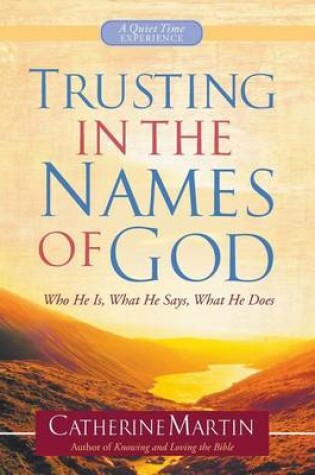 Cover of Trusting in the Names of God - A Quiet Time Experience