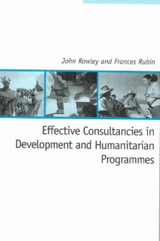 Cover of Effective Consultancies in Development and Humanitarian Programmes