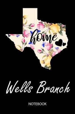 Book cover for Home - Wells Branch - Notebook