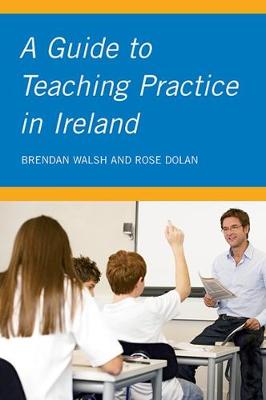 Book cover for A Guide to Teaching Practice in Ireland