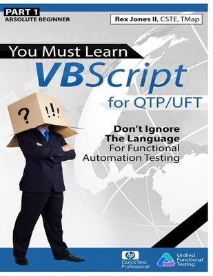 Book cover for (Part 1) You Must Learn VBScript for Qtp/Uft (B&w)