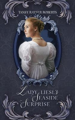 Book cover for Lady Liesl's Seaside Surprise