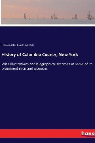 Cover of History of Columbia County, New York