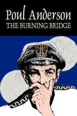 Cover of The Burning Bridge by Poul Anderson, Science Fiction, Adventure, Fantasy