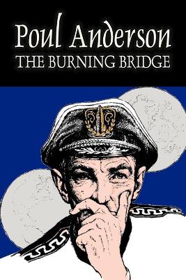 Book cover for The Burning Bridge by Poul Anderson, Science Fiction, Adventure, Fantasy